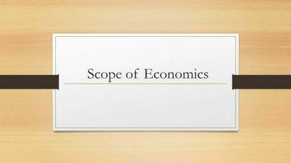 Scope of Economics