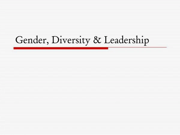 Gender, Diversity Leadership