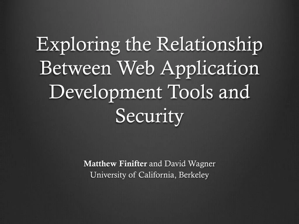 exploring the relationship between web application development tools and security