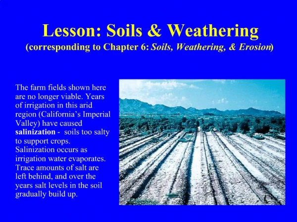 Lesson: Soils Weathering corresponding to Chapter 6: Soils, Weathering, Erosion