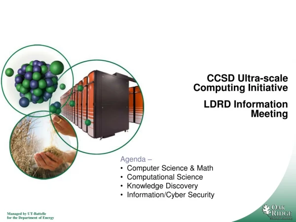 CCSD Ultra-scale Computing Initiative LDRD Information Meeting