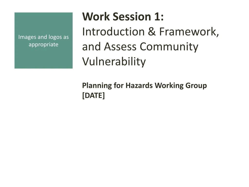 work session 1 introduction framework and assess