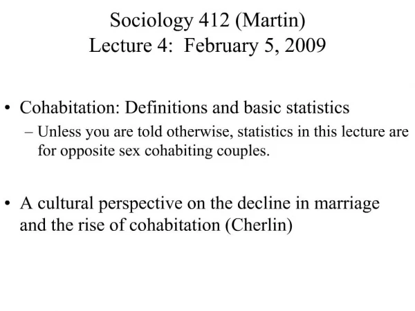 Sociology 412 Martin Lecture 4: February 5, 2009