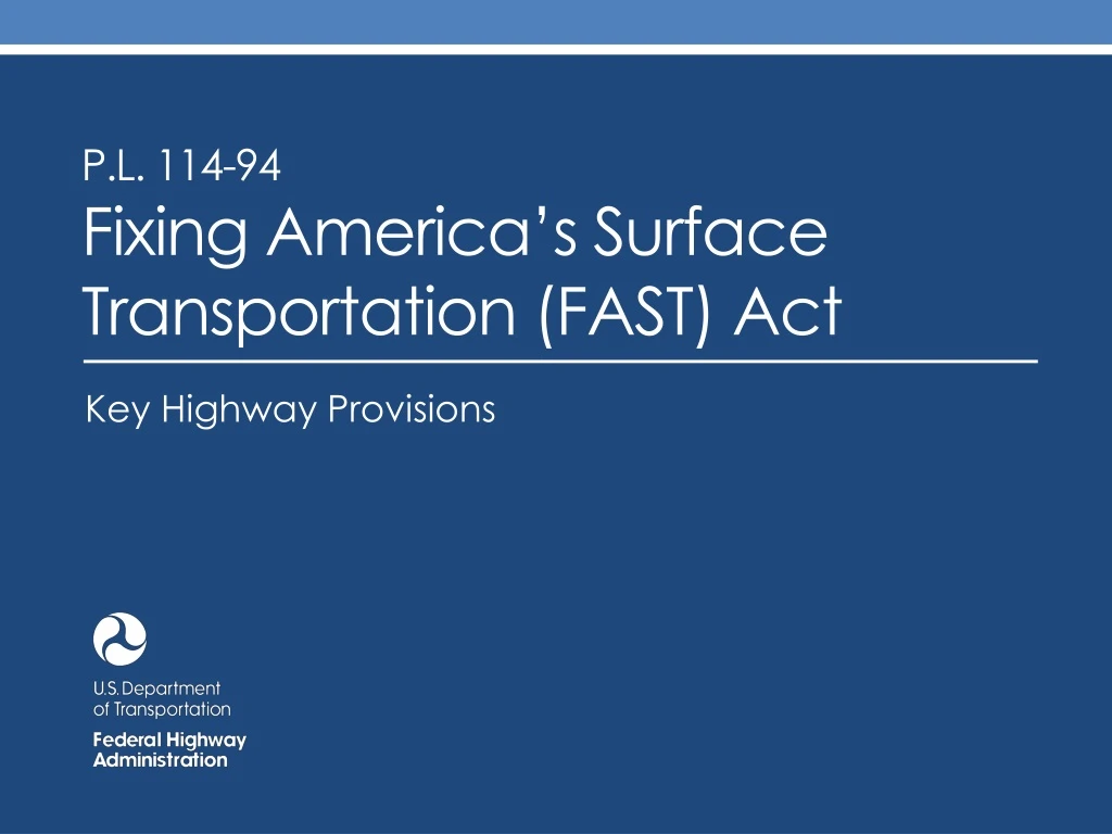 p l 114 94 fixing america s surface transportation fast act