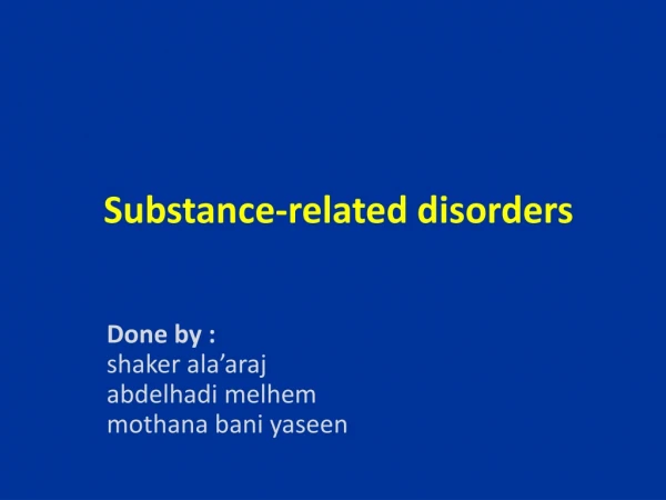 Substance-related disorders