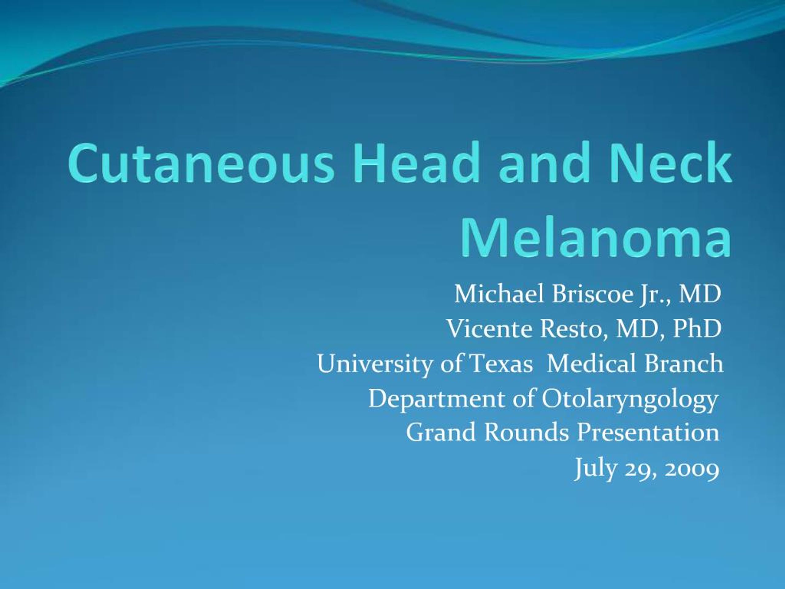 PPT - Cutaneous Head and Neck Melanoma PowerPoint Presentation, free ...