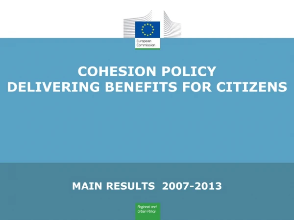 COHESION POLICY DELIVERING BENEFITS FOR CITIZENS