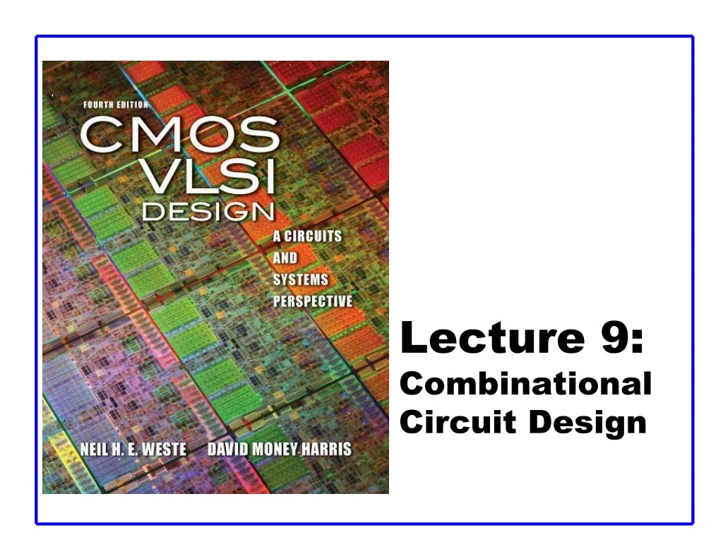 lecture 9 combinational circuit design