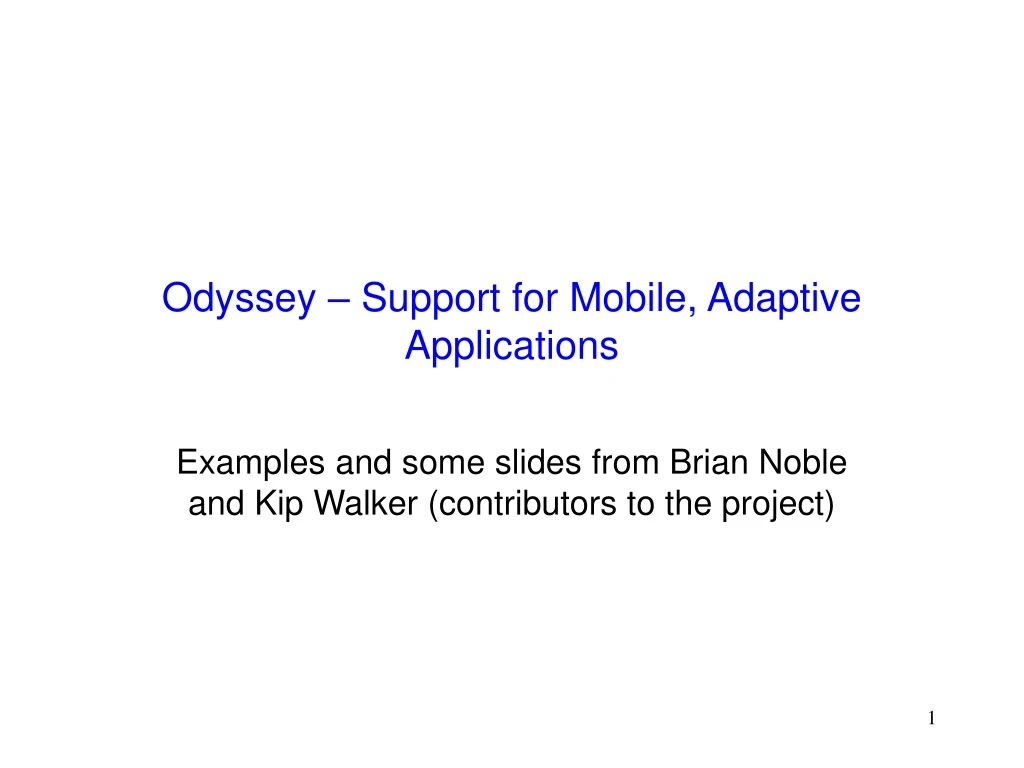 odyssey support for mobile adaptive applications
