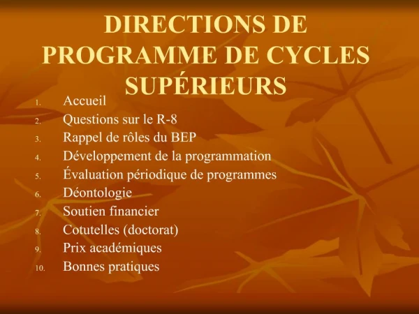 DIRECTIONS DE PROGRAMME DE CYCLES SUP RIEURS