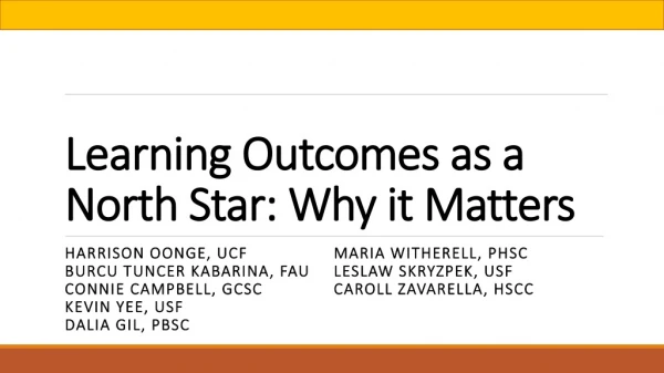 Learning Outcomes as a North Star: Why it Matters