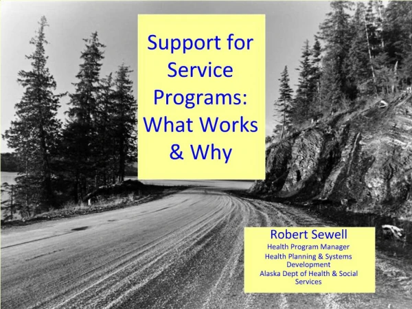 Support for Service Programs: What Works Why