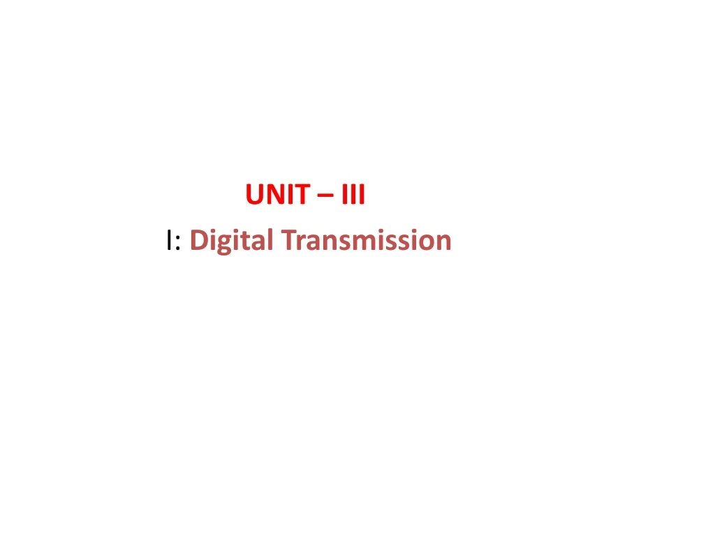 unit iii i digital transmission