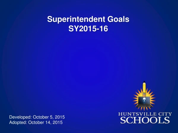 Superintendent Goals SY2015-16