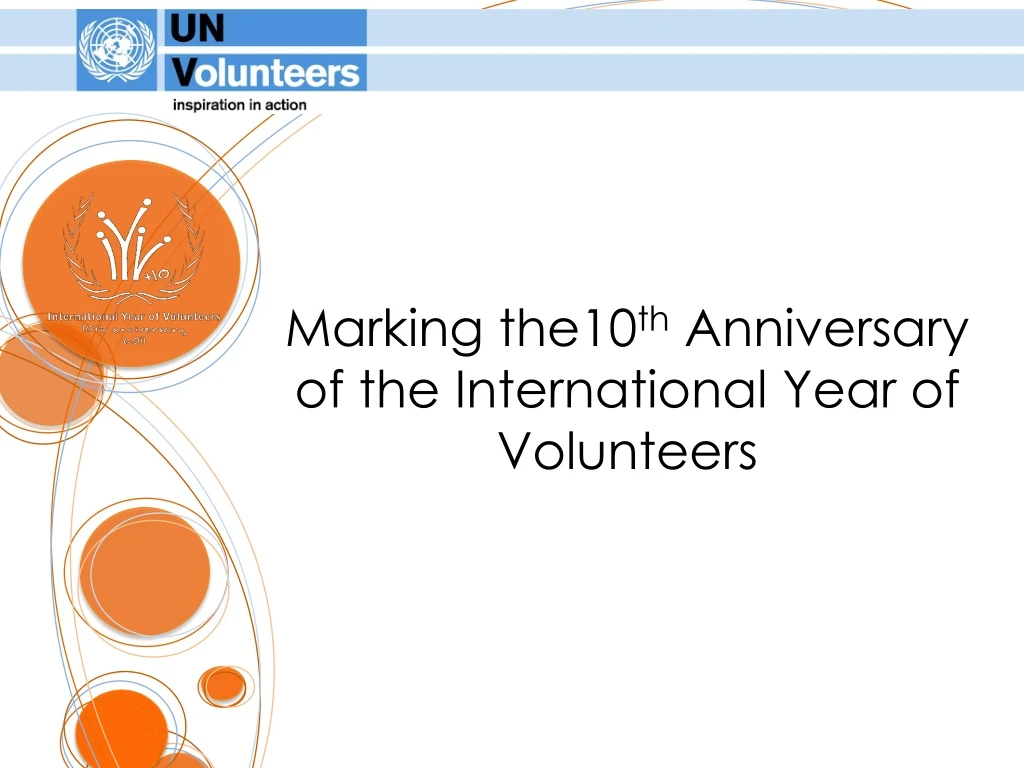marking the10 th anniversary of the international year of volunteers