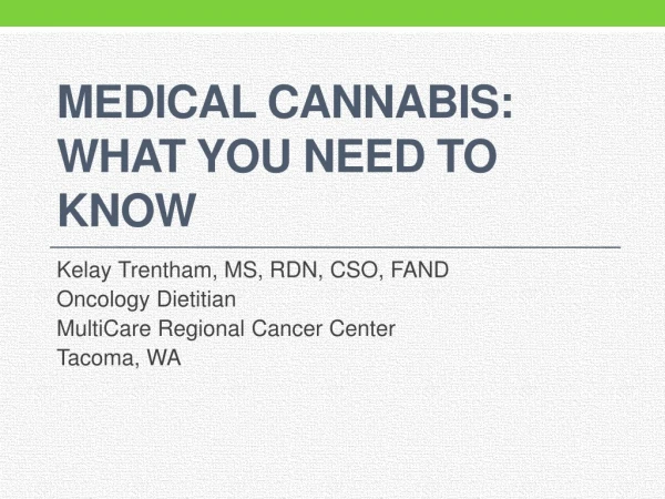Medical Cannabis: What you Need to Know