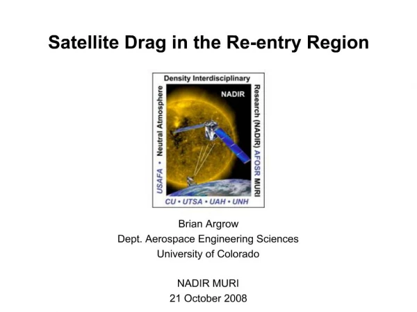 Satellite Drag in the Re-entry Region