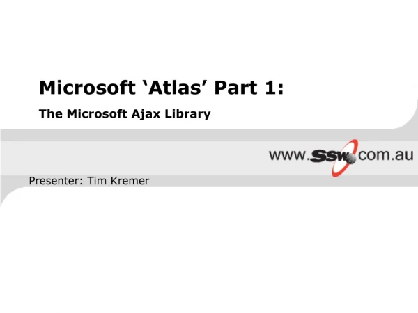 Microsoft ‘Atlas’ Part 1: The Microsoft Ajax Library