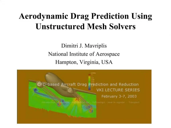 Aerodynamic Drag Prediction Using Unstructured Mesh Solvers