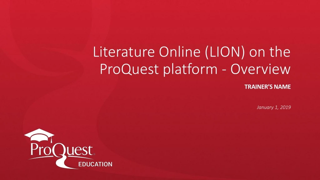 literature online lion on the proquest platform overview