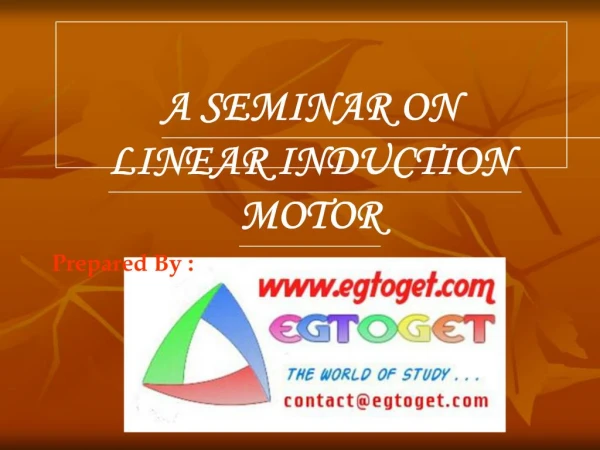A SEMINAR ON LINEAR INDUCTION MOTOR
