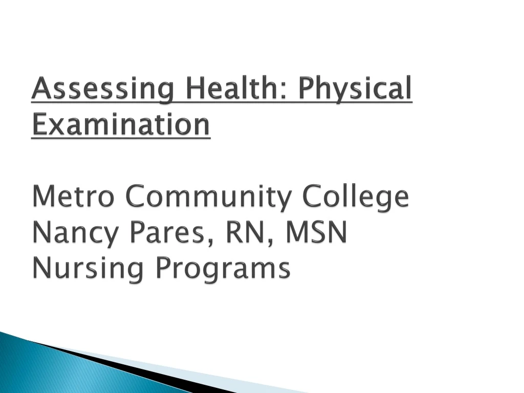 assessing health physical examination metro community college nancy pares rn msn nursing programs