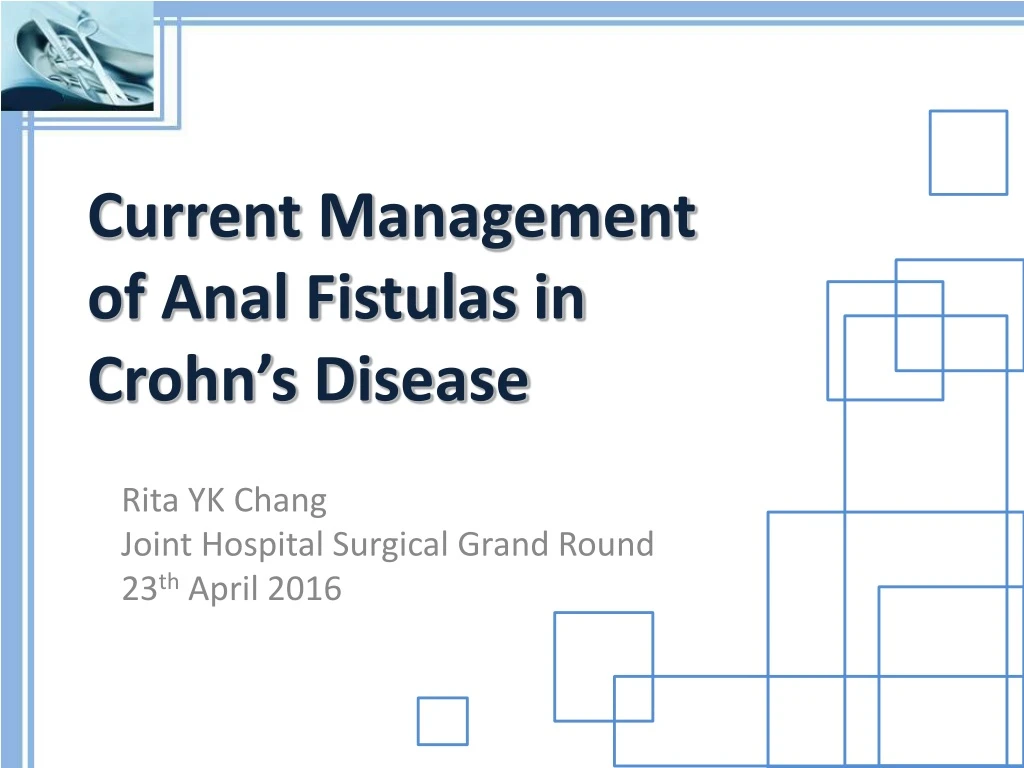 current management of anal fistulas in crohn s disease