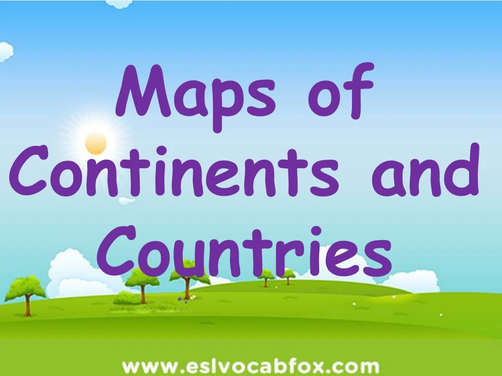maps of continents and countries