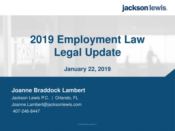 2019 Employment Law Legal Update January 22, 2019