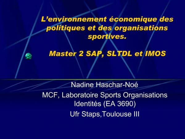 L environnement conomique des politiques et des organisations sportives. Master 2 SAP, SLTDL et IMOS