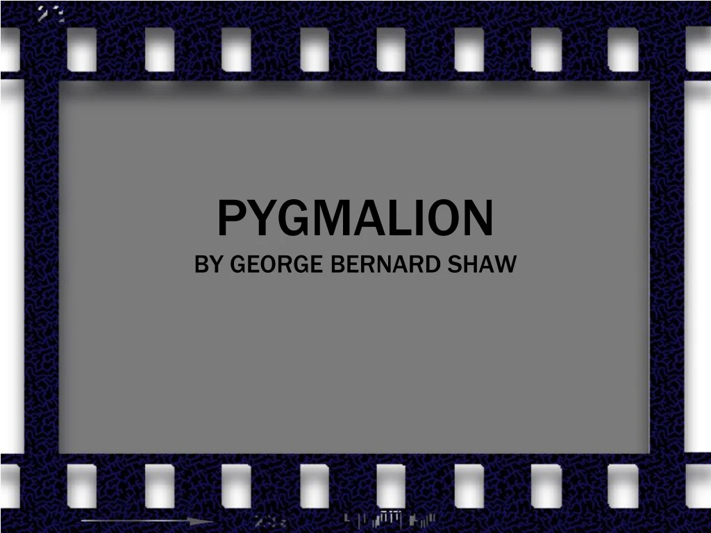 pygmalion by george bernard shaw