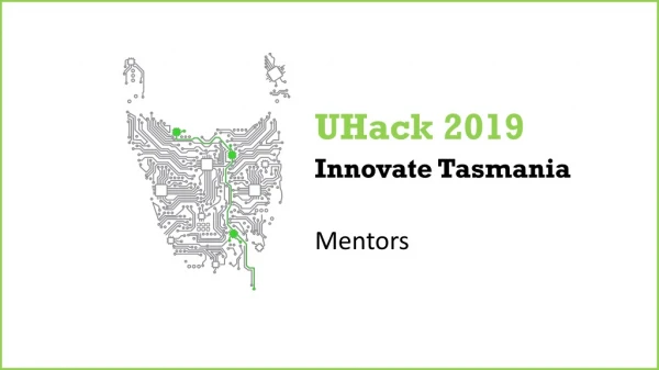 UHack 2019 Innovate Tasmania Mentors