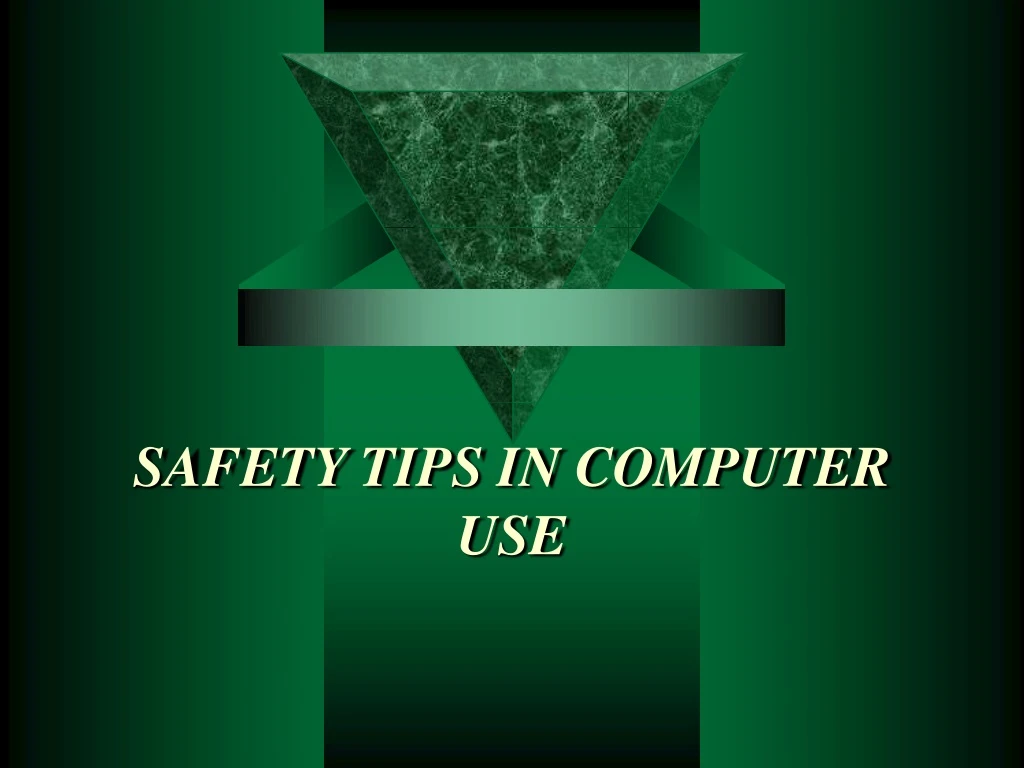 safety tips in computer use