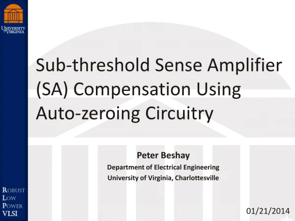 Sub-threshold Sense Amplifier (SA) Compensation Using Auto-zeroing Circuitry