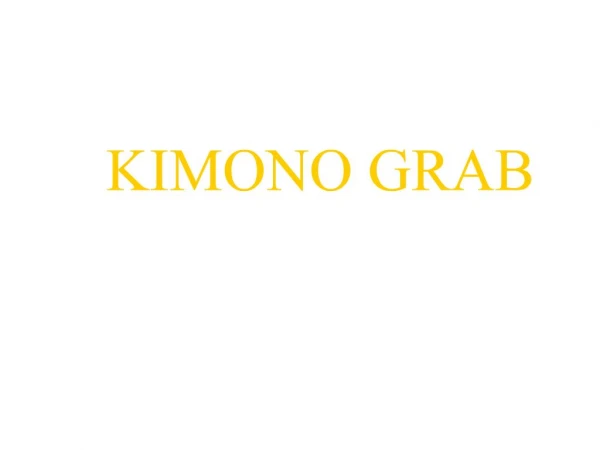 KIMONO GRAB