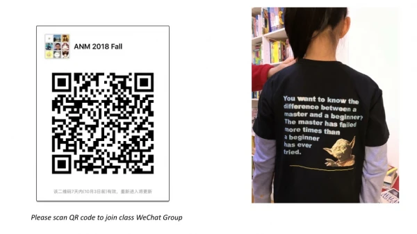 Please scan QR code to join class WeChat Group