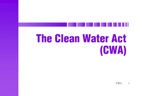 The Clean Water Act CWA