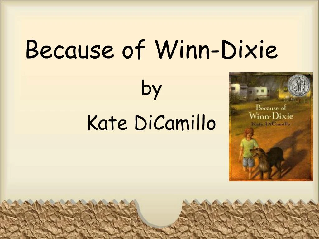 PPT - Because Of Winn-Dixie By Kate DiCamillo PowerPoint Presentation ...