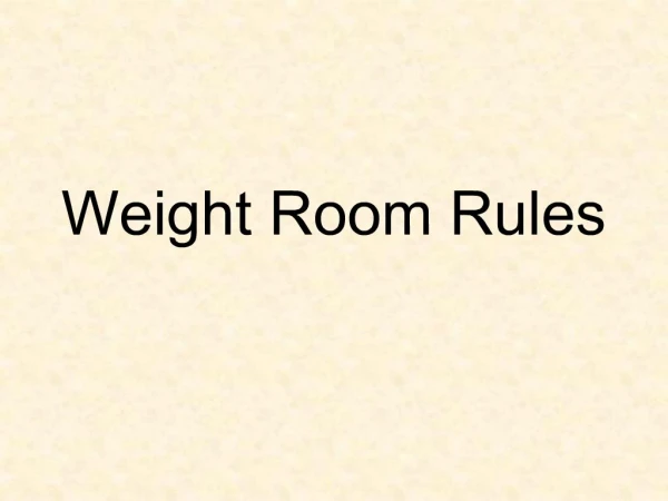 Weight Room Rules