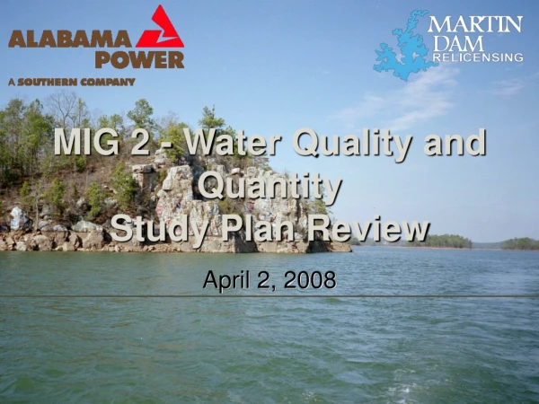 MIG 2 - Water Quality and Quantity Study Plan Review