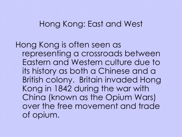 Hong Kong: East and West