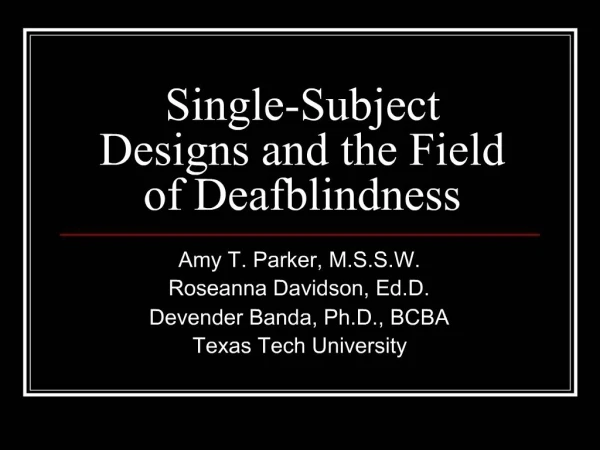 Single-Subject Designs and the Field of Deafblindness