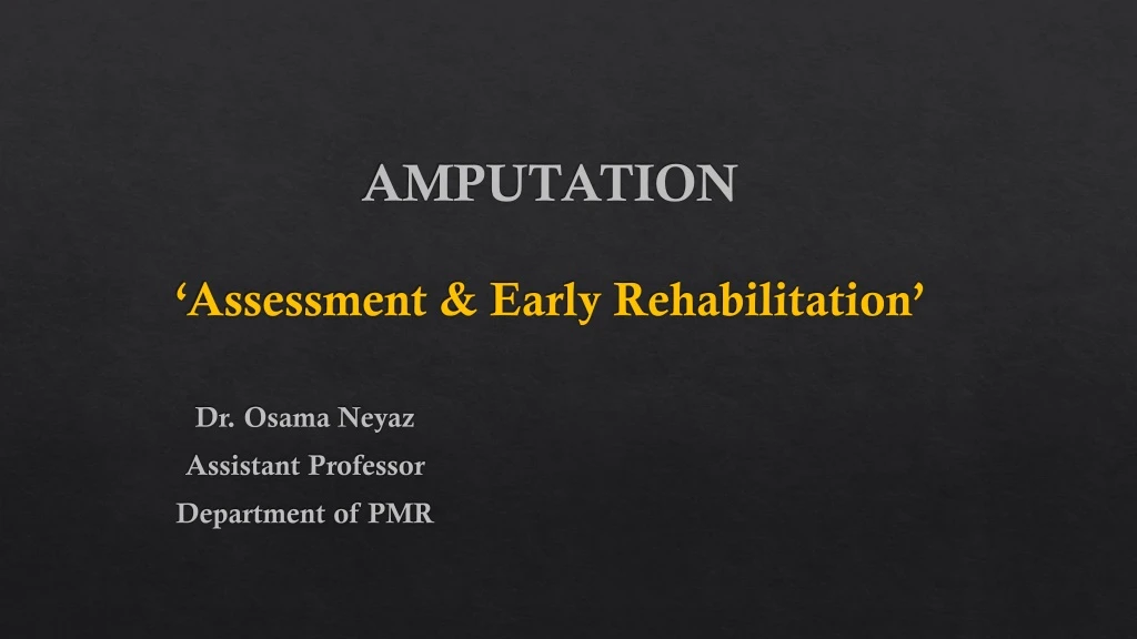 amputation assessment early rehabilitation