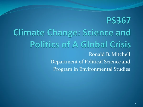 PS367 Climate Change: Science and Politics of A Global Crisis