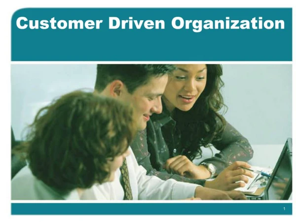 Customer Driven Organization