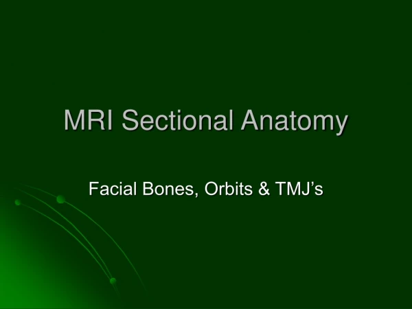 MRI Sectional Anatomy