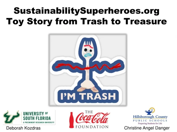 SustainabilitySuperheroes Toy Story from Trash to Treasure
