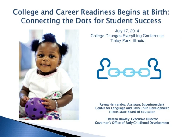 College and Career Readiness Begins at Birth: Connecting the Dots for Student Success