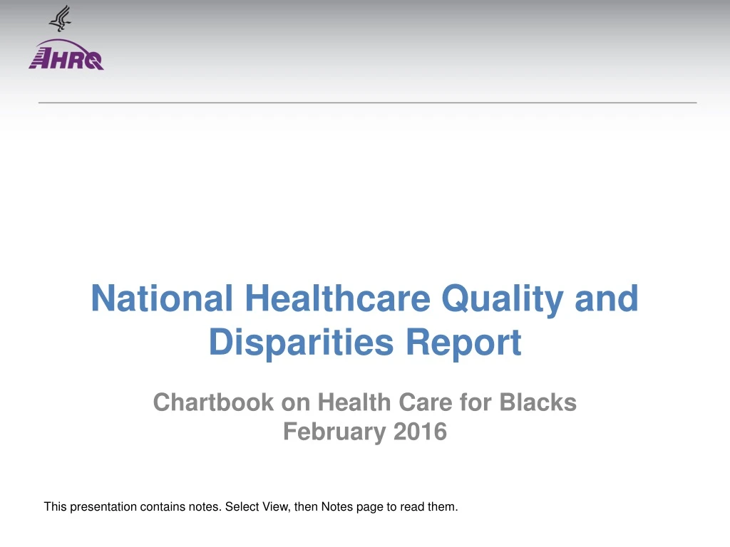 national healthcare quality and disparities report
