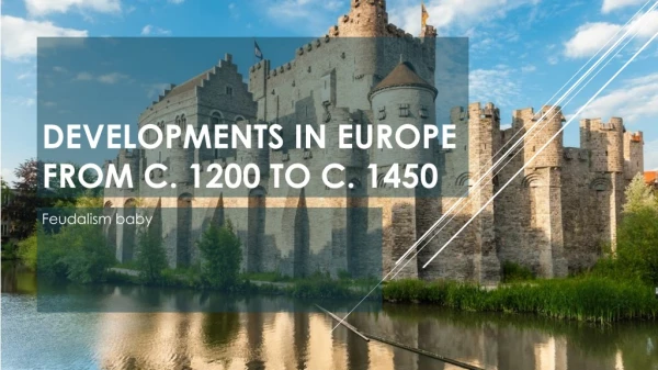 Developments in Europe from c. 1200 to c. 1450